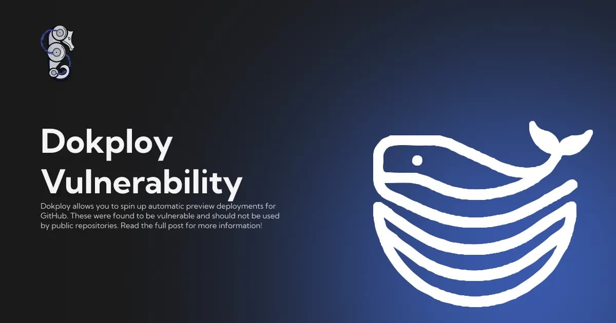 Preview Deployment Vulnerability in Dokploy